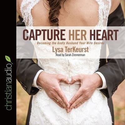 Cover for Lysa TerKeurst · Capture Her Heart (CD) (2016)