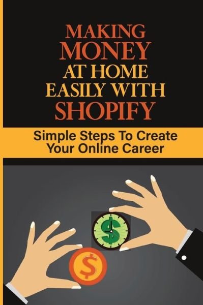 Cover for Rico Kiely · Making Money At Home Easily With Shopify (Paperback Bog) (2021)