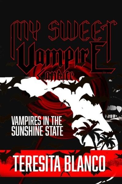 Cover for Teresita Blanco · My Sweet Vampire Candice: Vampires in the Sunshine State - The Sacred Mask (Paperback Book) (2021)