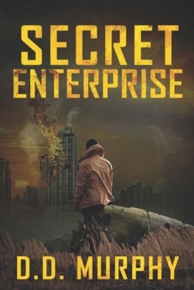 Cover for D D Murphy · Secret Enterprise (Pocketbok) (2021)