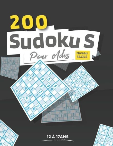 Cover for Juju Lemaitre · Sudoku pour adolescent: 200 sudokus pour ado avec solutions (Paperback Bog) (2021)