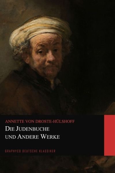Cover for Annette von Droste-Hülshoff · Die Judenbuche und Andere Werke (Graphyco Deutsche Klassiker) (Pocketbok) (2020)