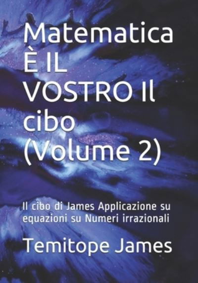 Cover for Temitope James · Matematica E IL VOSTRO Il cibo (Volume 2) (Pocketbok) (2020)