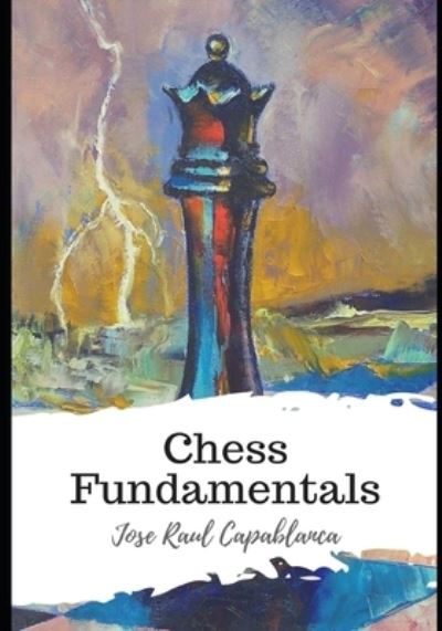 Cover for Jose Raul Capablanca · Chess Fundamentals (Paperback Book) (2021)