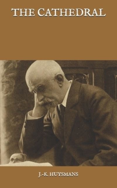 Cover for J -K Huysmans · The Cathedral (Paperback Bog) (2021)