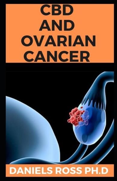 Cover for Daniels Ross Ph D · CBD and Ovarian Cancer (Pocketbok) (2020)