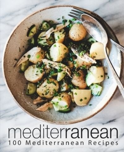 Cover for Booksumo Press · Mediterranean: 100 Mediterranean Recipes (Taschenbuch) (2021)