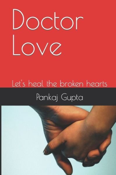 Cover for Pankaj Gupta · Doctor Love: Let's heal the broken hearts (Paperback Bog) (2020)