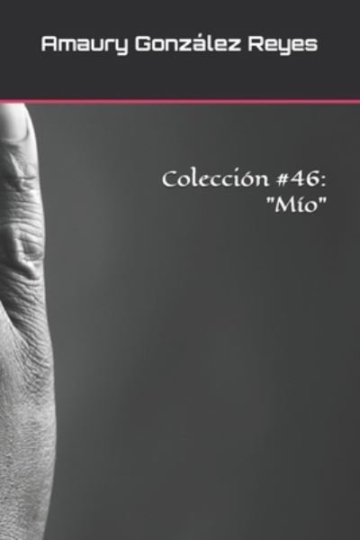 Cover for Amaury González Reyes · Coleccion #46 (Taschenbuch) (2020)