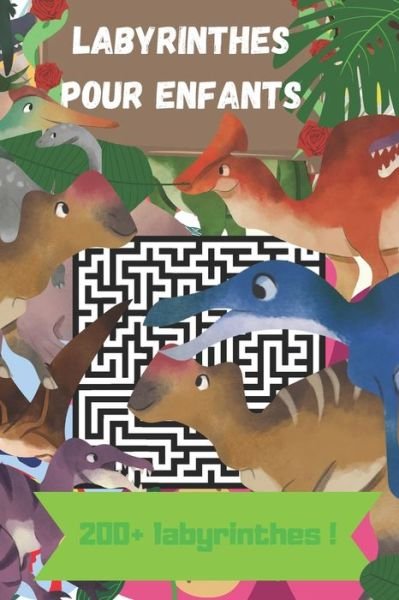Cover for Jeux Pour Enfants Editions · Labyrinthes pour enfants (Paperback Book) (2020)