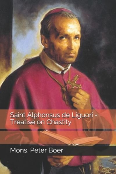 Cover for Mons Peter Boer · Saint Alphonsus de Liguori - Treatise on Chastity (Paperback Book) (2021)