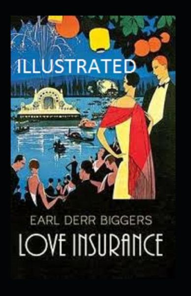 Cover for Earl Derr Biggers · Love Insurance Illustrated (Paperback Book) (2021)