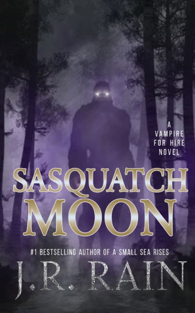 Cover for J R Rain · Sasquatch Moon (Paperback Book) (2022)