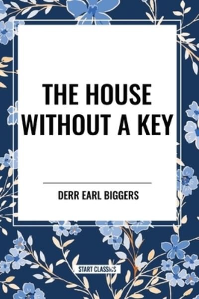 Cover for Earl Derr Biggers · The House Without A Key (Paperback Bog) (2024)