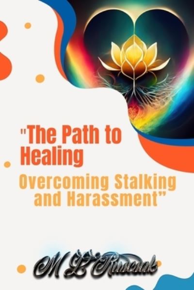 Path to Healing - M. L. Ruscsak - Książki - Trient Press - 9798889900597 - 5 września 2023