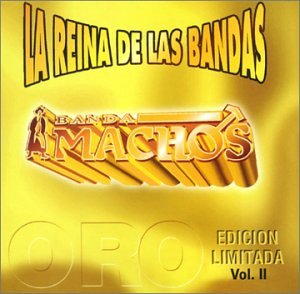 La Reina De Las Bandas - Banda Machos - Música - WEA - 9950037407597 - 30 de junio de 1990