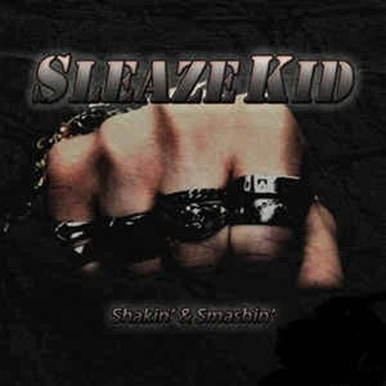 Cover for Sleaze Kid · Shakin´ &amp; Smashin´ (CD) (2021)
