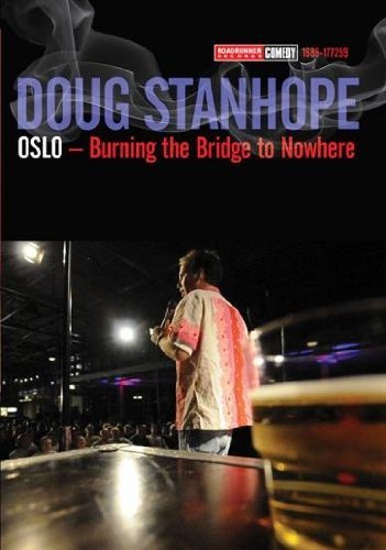 Oslo: Burning the Bridge to Now - Stanhope Doug - Filme - Roadrunner Records - 0016861772598 - 1. August 2011