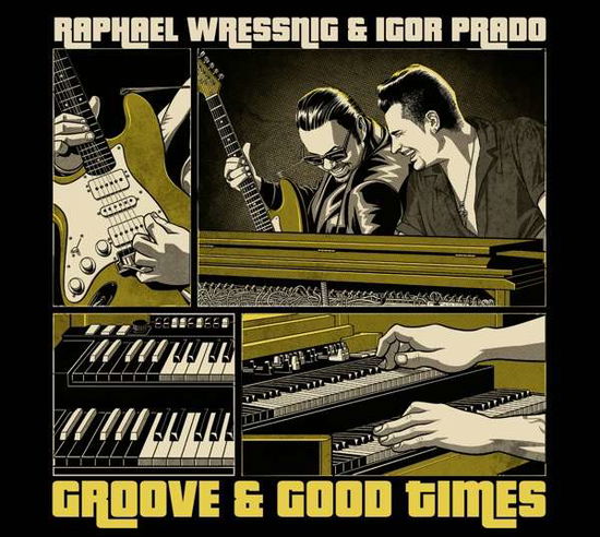 Cover for Wressnig, Raphael &amp; Igor Prado · Groove &amp; Good Times (CD) (2022)