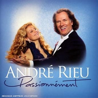 Cover for Andre Rieu · Passionnement (CD)