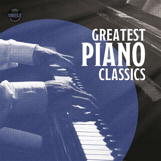 Cover for Various Artists · Greatest Piano Classics (LP) (2022)