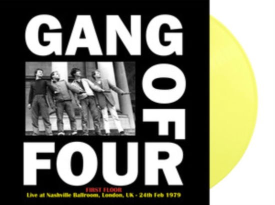 First Floor: Live At Nashville Ballroom. London. Uk - 24Th Feb 1979 (Yellow Vinyl) - Gang of Four - Musik - DEAR BOSS - 0637913139598 - 31. Januar 2025