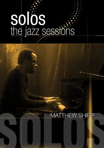 Matthew Shipp - Jazz Sessions - Matthew Shipp - Films - Proper Music - 0760137507598 - 26 novembre 2013