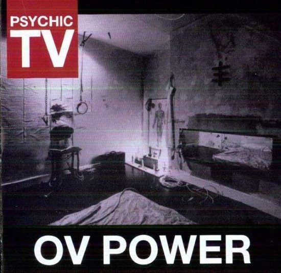 Ov Power - Psychic TV - Music - HARD ROCK - 0803341346598 - January 24, 2012