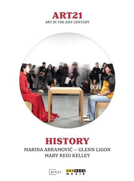 Marina Abramovic  Glenn Ligo · Art21  History (DVD) (2014)