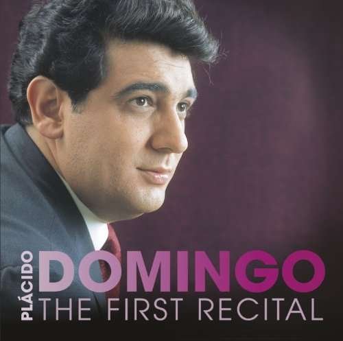 Cover for Placido Domingo · The First Recital (CD) (2010)