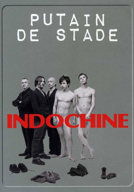 Putain De Stade - Indochine - Filmes - SONY MUSIC - 0886978723598 - 21 de março de 2011