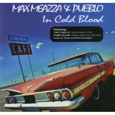 Cover for Max Meazza &amp; Pueblo  · In Cold Blood (CD) (2014)