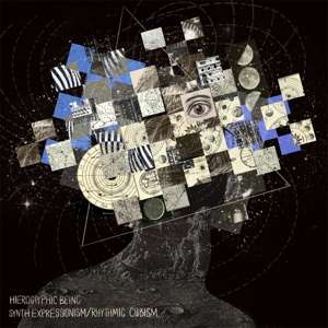 Synth Expression / Rhythmic Cubism - Hieroglyphic Being - Musik - ON THE CORNER RECORDS - 4062548003598 - 25 oktober 2019