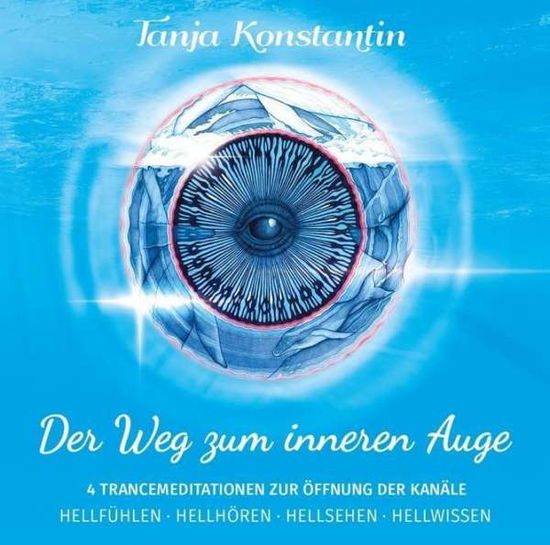 Cover for Tanja Konstantin · Der Weg zum inneren Auge [CD] (CD) (2017)