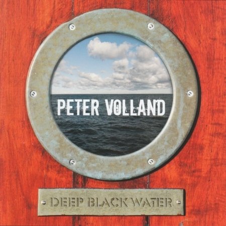 Cover for Peter Volland · Deep Black Water (CD) (2011)