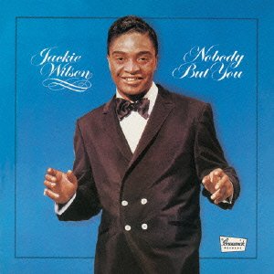 Nobody but You +1 <limited> - Jackie Wilson - Musique - SOLID RECORDS - 4526180143598 - 2 octobre 2013