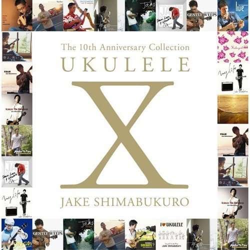 Cover for Jake Shimabukuro · 10th Anniversary Special (CD) [Japan Import edition] (2011)