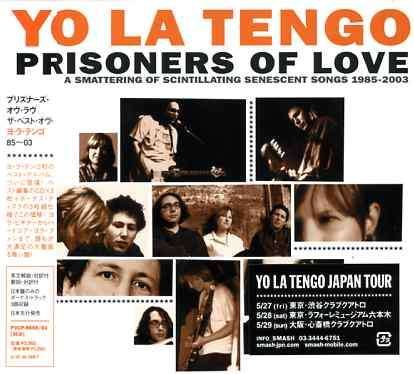Prisoners Of Love + 1 - Yo La Tengo - Musik - BMG - 4995879096598 - 23. februar 2005