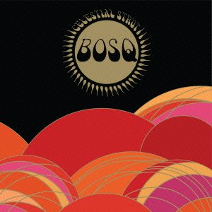 Cover for Bosq · Celestial Strut (CD) [Japan Import edition] (2015)