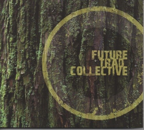 Cover for Future Trad Collective (CD) (2013)