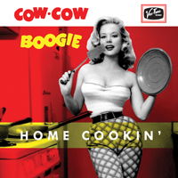 Cover for Cow Cow Boogie · Home Cookin (7&quot;) (2019)