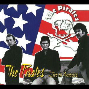 Live In America - Pirates - Musikk - GOOFIN' - 6419517061598 - 1. november 2009