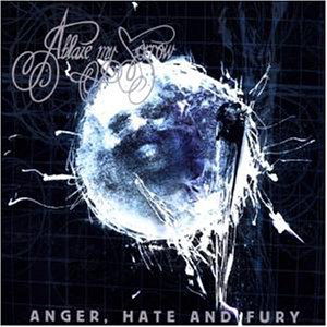 Cover for Ablaze My Sorrow · Anger,hate and Fury (CD) (2002)