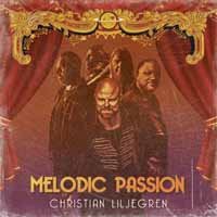 Cover for Christian Liljegren · Melodic Passion (CD) (2021)