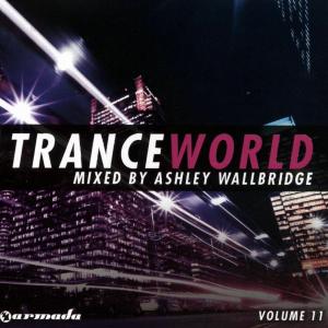 Trance World 11 - Ashley Wallbridge - Musiikki - ASTRAL MUSIC (ARMADA MUSIC) - 8717306969598 - tiistai 26. lokakuuta 2010