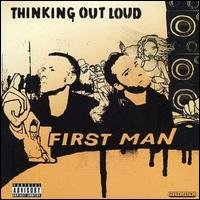 Thinking Out Loud - First Man - Musiikki - CENTRAL STATION - 9316797976598 - maanantai 27. elokuuta 2007
