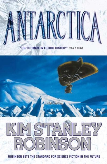 Cover for Kim Stanley Robinson · Antarctica (Hardcover bog) (1997)