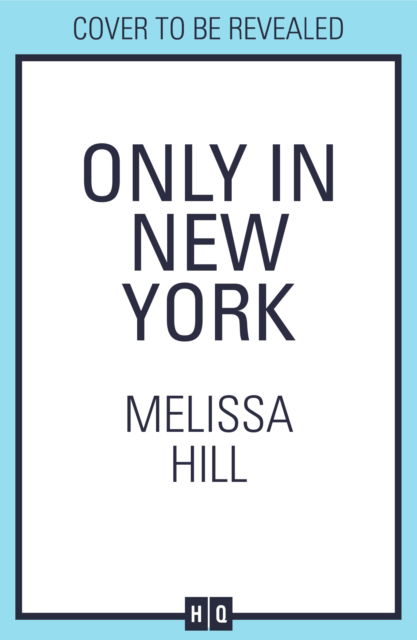 Cover for Melissa Hill · Only in New York (Paperback Book) (2025)