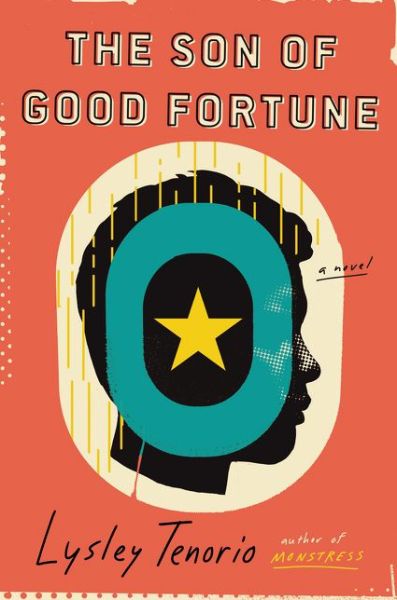 Cover for Lysley Tenorio · The Son of Good Fortune: A Novel (Paperback Book) (2021)