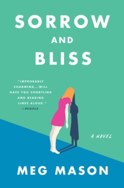 Cover for Meg Mason · Sorrow and Bliss: A Novel (Taschenbuch) (2022)